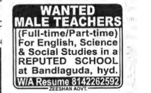 Wanted Male Teachers for Reputed School in Bandlaguda, Hyderabad