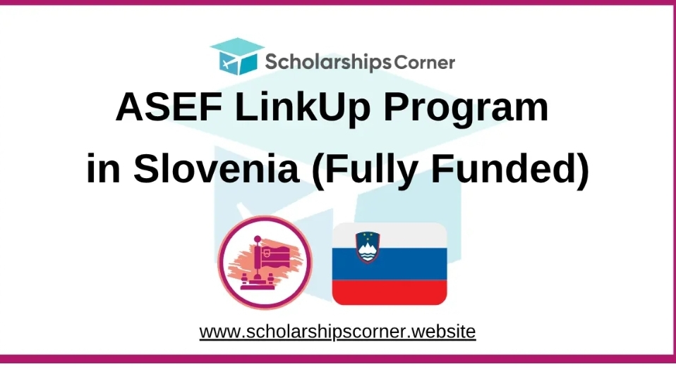 ASEF LinkUp Program 2026 in Slovenia (Fully Funded)