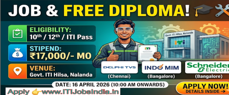 Campus placement drive 2026 : at Government ITI Hilsa, Nalanda, Bihar