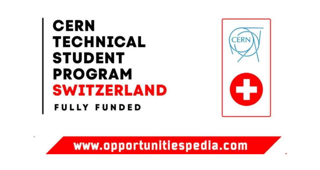 CERN Technical Student Program 2026 in Switzerland (Fully Funded)