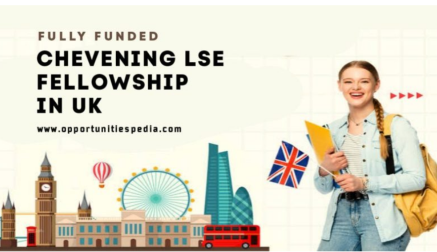 Chevening LSE Fellowship 2026 in UK (Fully Funded)