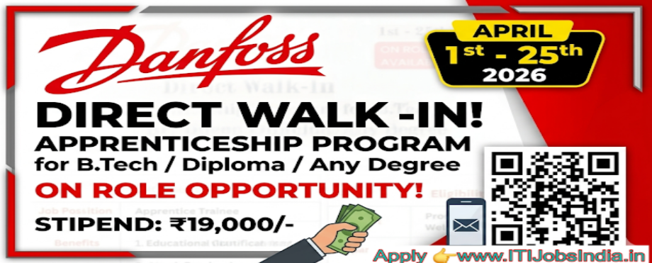 Danfoss India Recruitment 2026 : Direct Walk in For Apprentice Trainee Positions Diploma & any Graduates