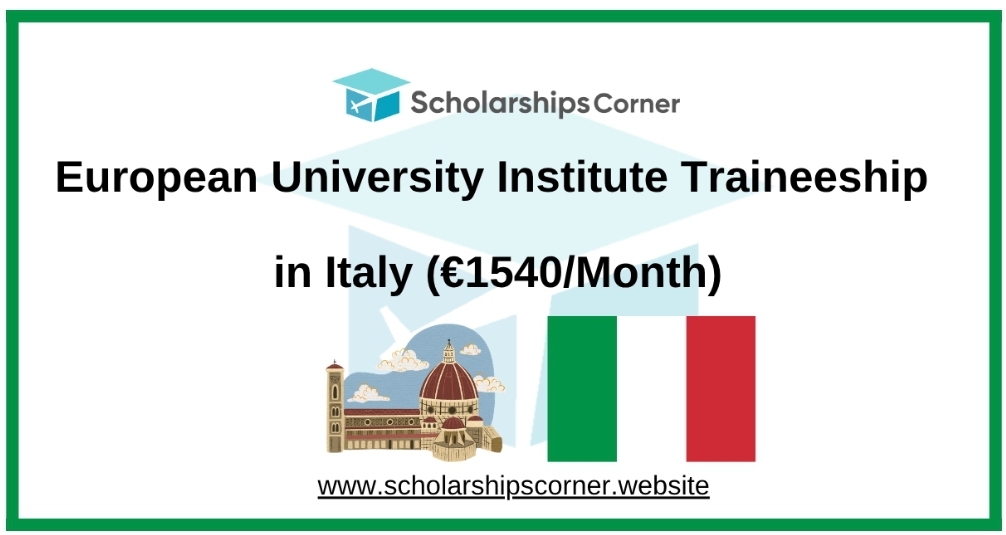 European University Institute Traineeship 2026 in Italy (€1540/Month)