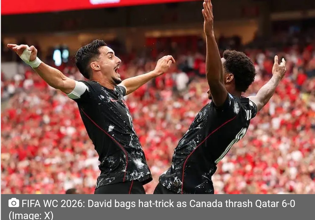 FIFA WC 2026: David bags hat-trick as Canada thrash Qatar 6-0