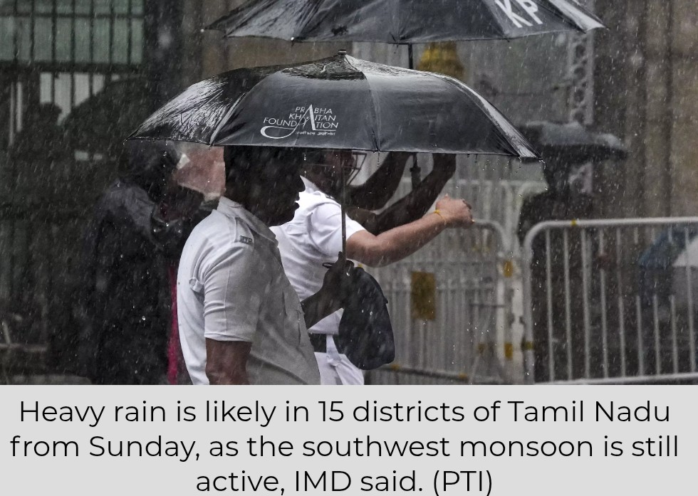Heavy rain is likely in 15 districts of Tamilnadu
