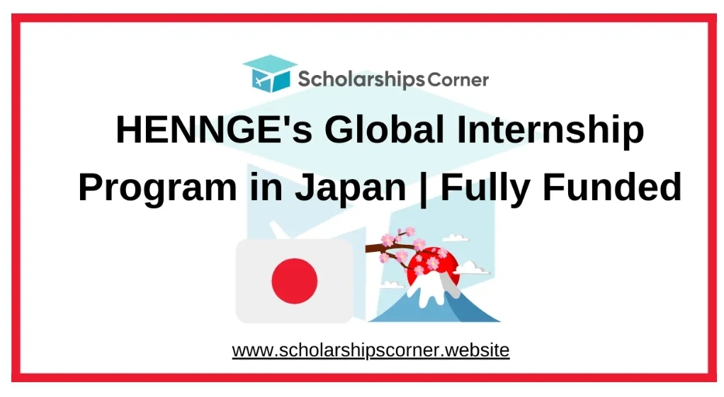 HENNGE’s Global Internship Program 2026 in Japan | Fully Funded