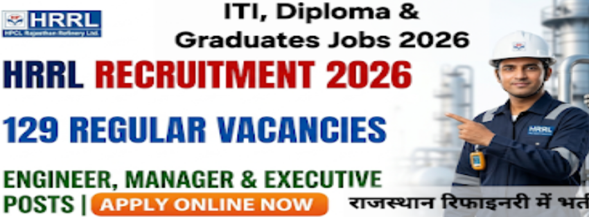 HPCL Rajasthan Refinery  Recruitment 2026 : Engineer, Manager and Executive posts