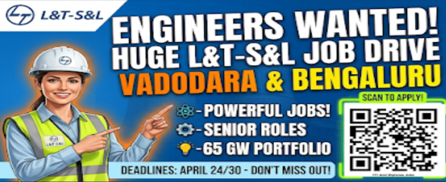 L&T S&L  Walk in Drive 2026 : Hiring Experienced Engineering Professionals