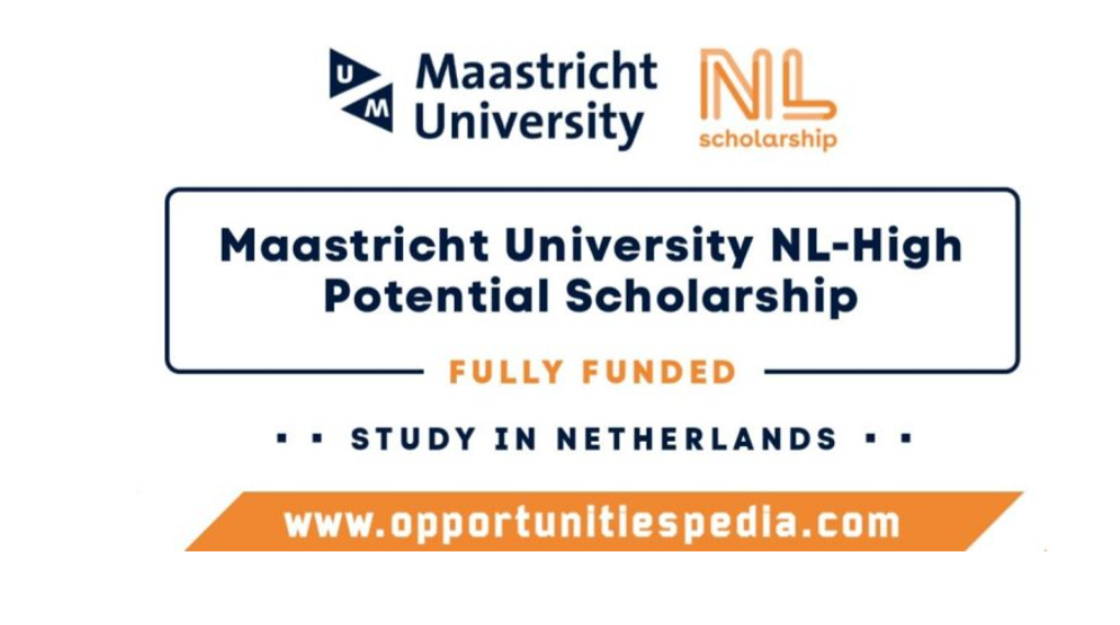 Maastricht University NL-High Potential Scholarship 2026 (Fully Funded)
