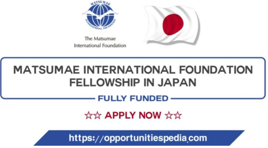 Matsumae International Foundation Fellowship 2027 in Japan (Fully Funded)