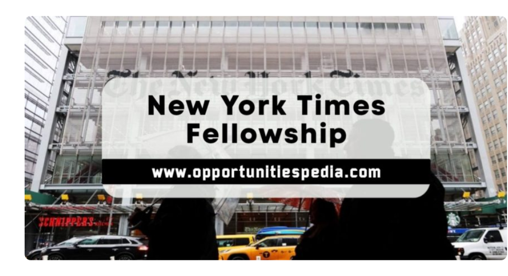 New York Times Fellowship in the USA and UK | Paid Fellowship Program