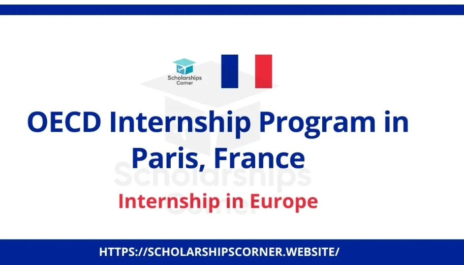 OECD Internship 2026 in Paris, France | Paid Internship in Europe (€1000 Stipend)