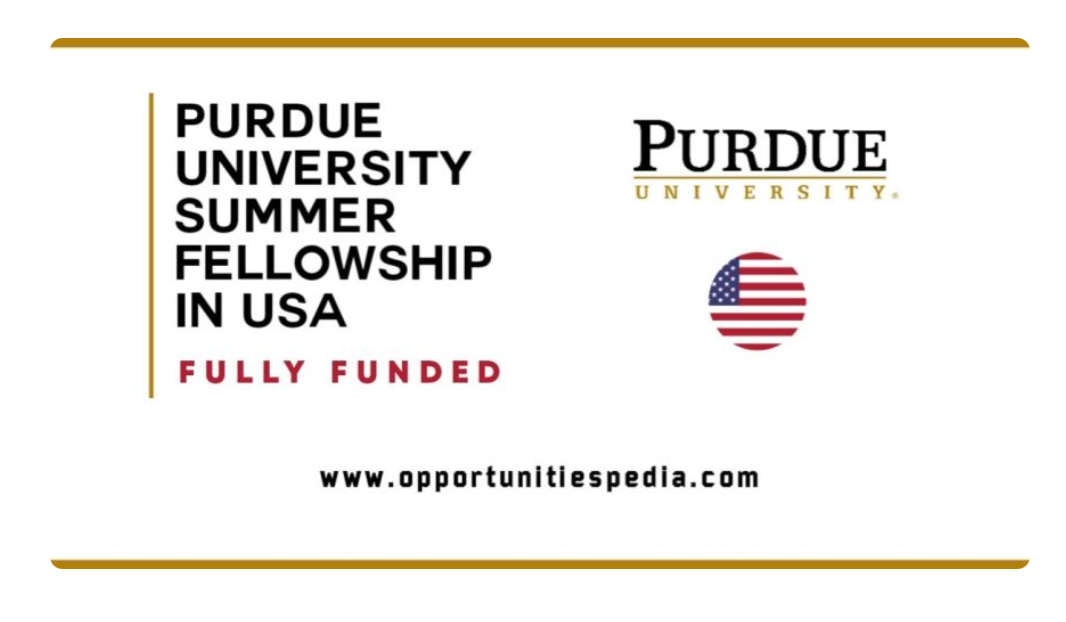 Purdue University Summer Fellowship 2026 in USA (Fully Funded)