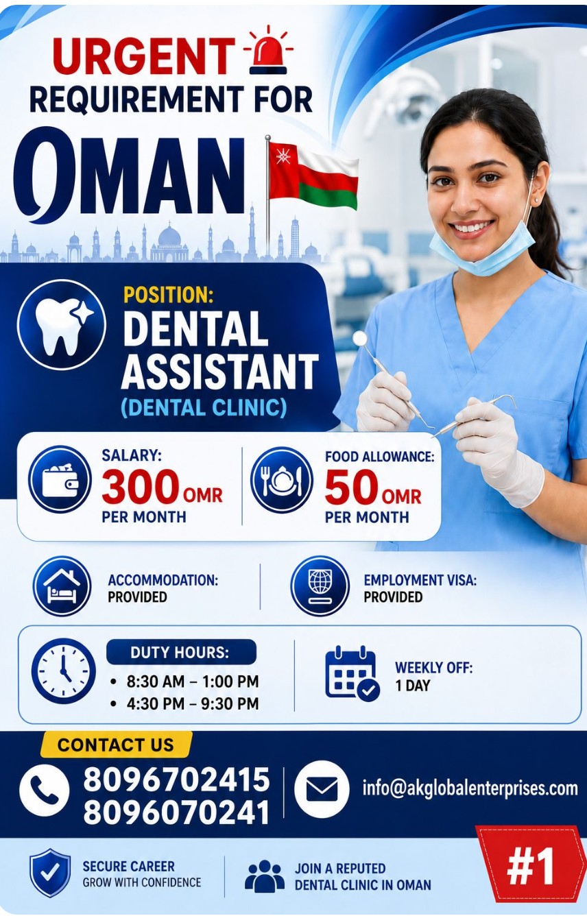 REQUIREMENT FOR DENTAL ASSISTANT FOR OMAN