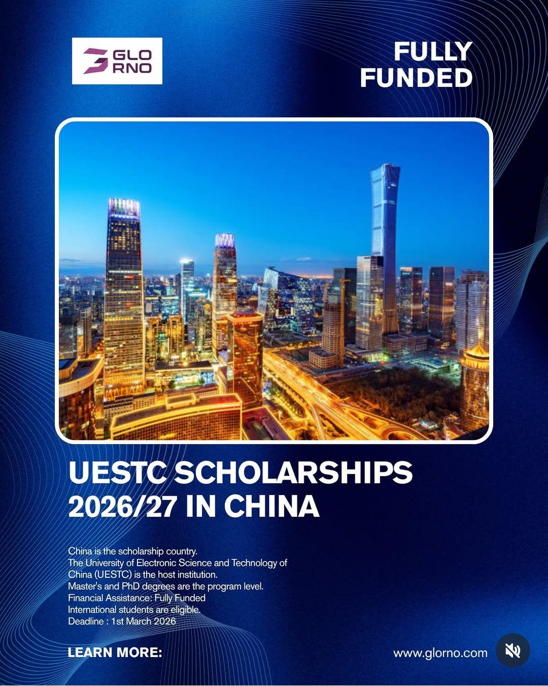 UESTC SCHOLARSHIPS 2026/27 IN CHINA