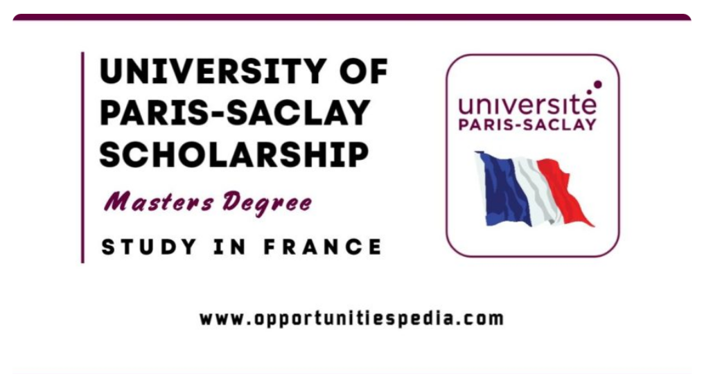 University of Paris-Saclay Scholarship 2026 (Study in France)