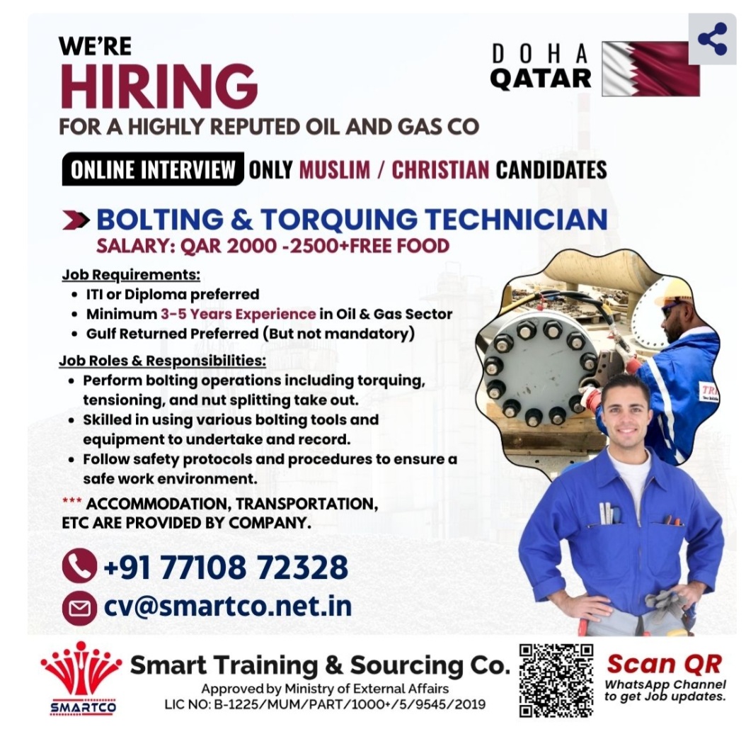 URGENTLY REQUIRED FOR QATAR (ONLY MUSLIM / CHRISTIAN CANDIDATES) FOR A HIGHLY REPUTED OIL AND GAS CO