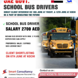 WE ARE HIRING FOR UAE GOVT. SCHOOL BUS DRIVERS – UAE, DIRECT CLIENT INTERVIEW ON 10TH JUNE AT TRICHY, TAMILNADU AND 12TH JUNE AT KOCHI, KERALA