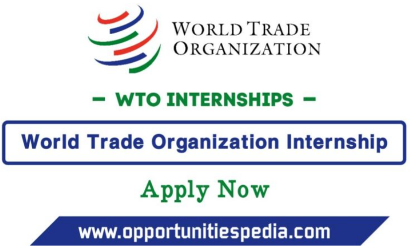 World Trade Organization Internships 2026 (Apply Now)