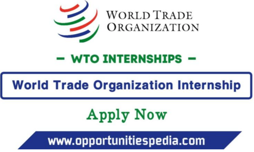 World Trade Organization Internships 2026 (Apply Now)