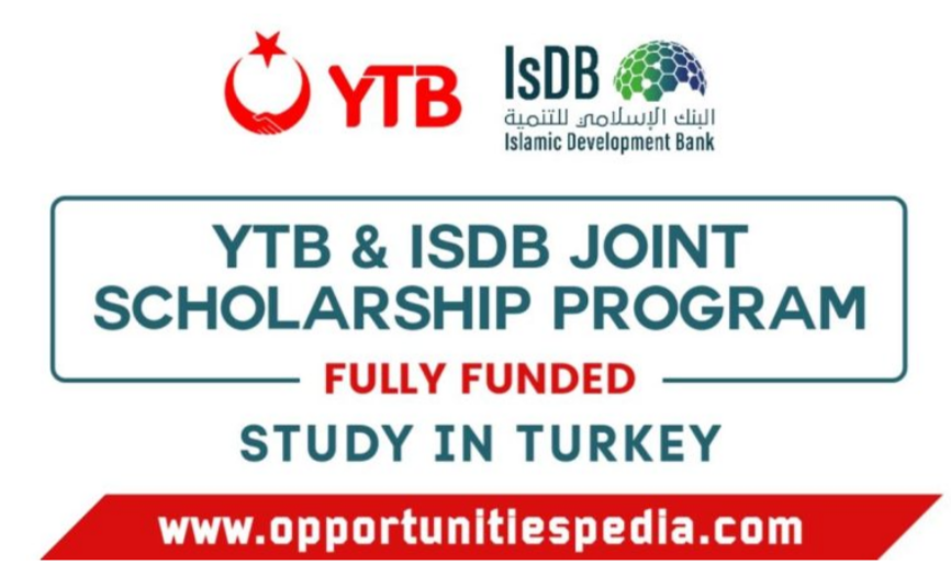 YTB and IsDB Joint Scholarship Program in Turkiye 2026 (Fully Funded)