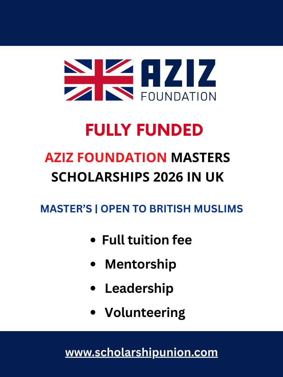 Aziz Foundation Masters Scholarships 2026 in UK
