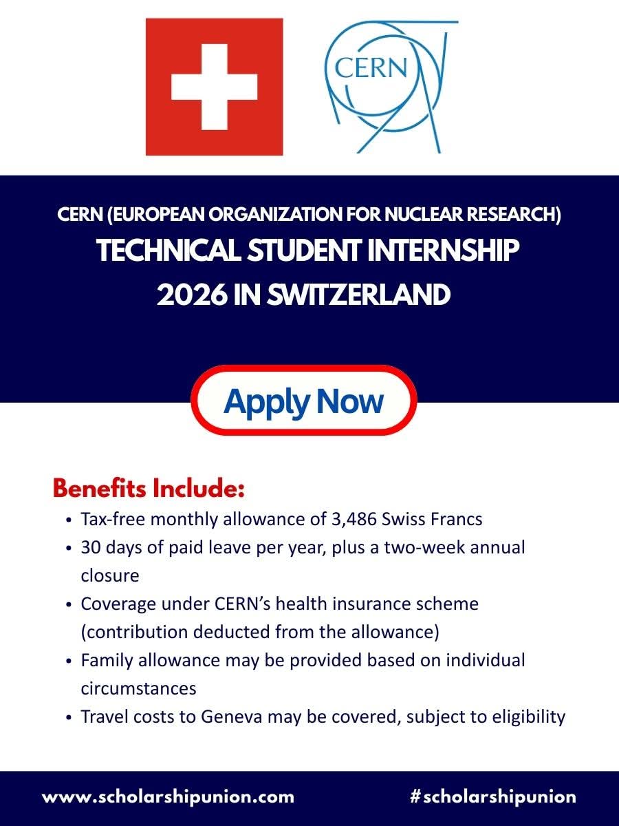 CERN TECHNICAL STUDENT INTERNSHIP 2026 IN SWITZERLAND | FULLY FUNDED