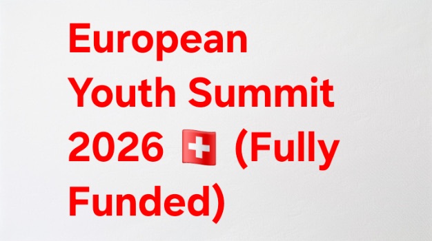 European Youth Summit 2026 🇨🇭 (Fully Funded)