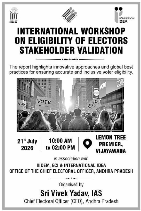 Event Notice: International Workshop on Eligibility of Electors Office of the Chief Electoral Officer Andhra Pradesh