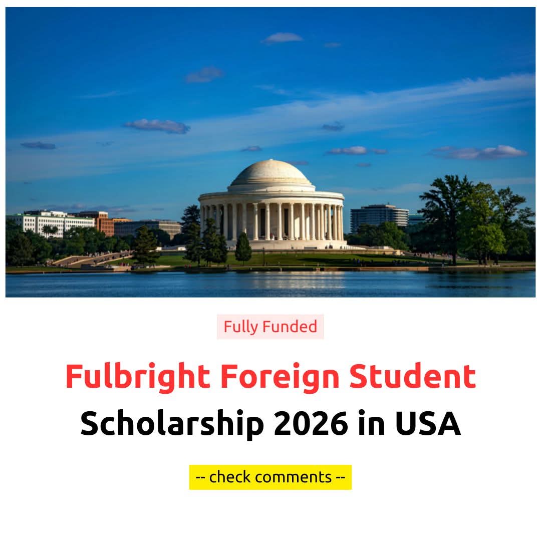 Fulbright Foreign Student Scholarship 2026 in USA