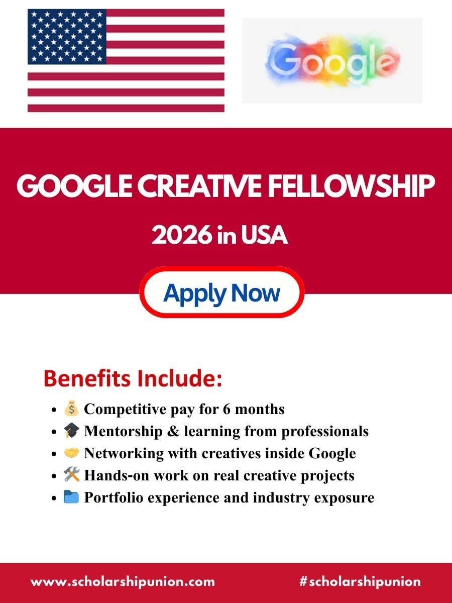 Google Creative Fellowship 2026 In USA