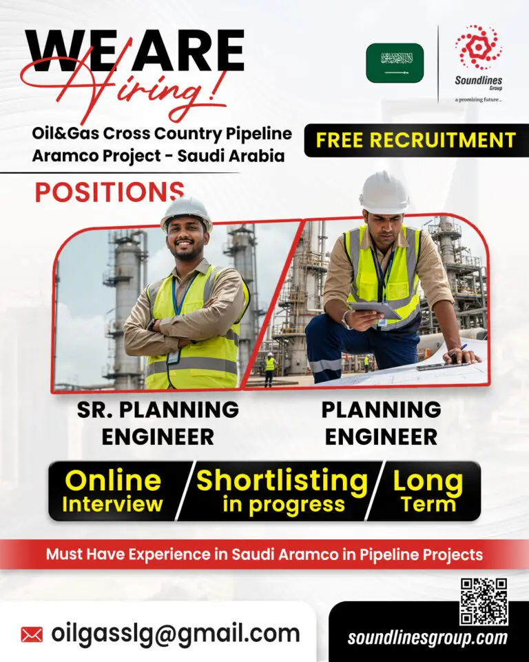 HIRING FOR OIL & GAS CROSS COUNTRY PIPELINE ARAMCO PROJECT – SAUDI ARABIA