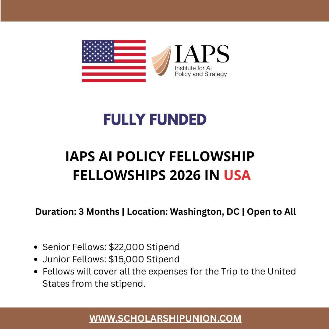 IAPS AI POLICY FELLOWSHIP 2026 IN USA | FULLY FUNDED