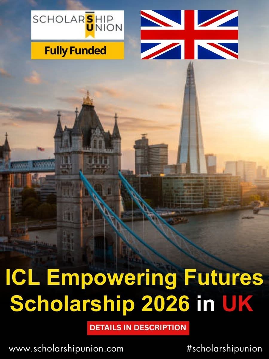 ICL Empowering Futures Scholarship 2026 in UK