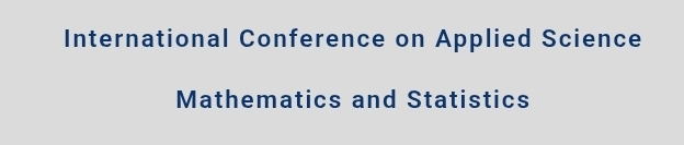 International conference on Applied Science Mathematics and Statistics (ICASMS) In Istanbul, Turkey