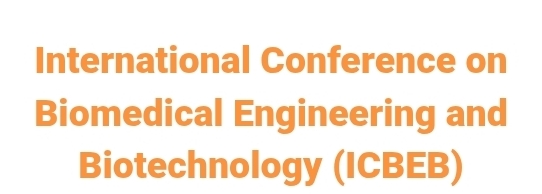 International Conference on Biomedical Engineering and Biotechnology (ICBEB) In Yekaterinburg, Russia