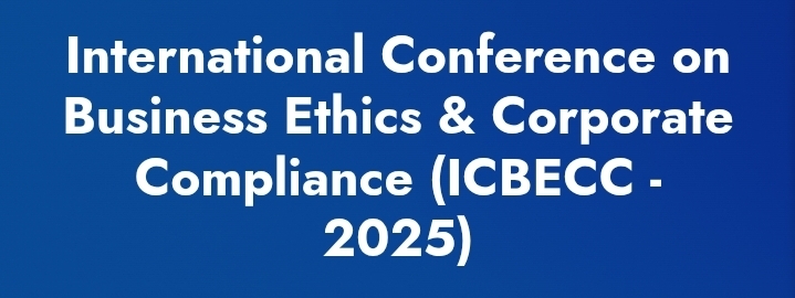 International Conference on Business Ethics & Corporate Compliance (ICBECC) In Moscow, Russia