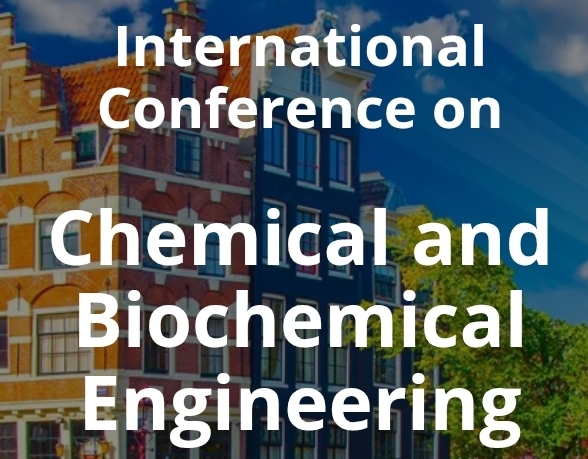 International Conference on Chemical and Biochemical Engineering (ICCBE) In Antalya, Turkey