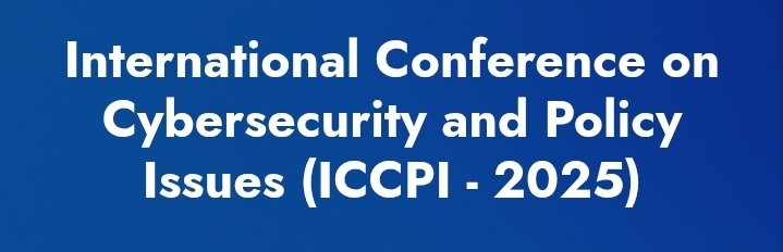 International Conference on Cybersecurity and Policy Issues (ICCPI) In Antalya, Turkey