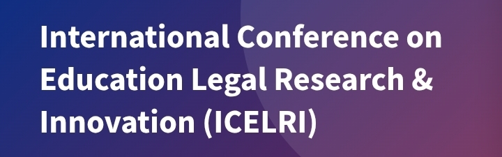 International Conference on Education Legal Research & Innovation (ICELRI) In Antalya, Türkiye