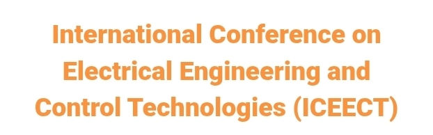 International Conference on Electrical Engineering and Control Technologies (ICEECT) In Istanbul, Türkiye