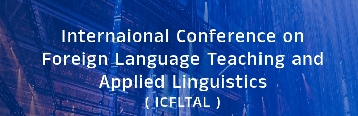 International Conference on Foreign Language Teaching and Applied Linguistics (ICFLTAL) In Moscow, Russia