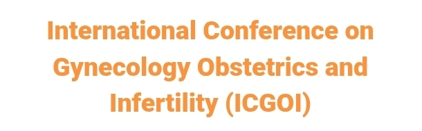International Conference on Gynecology Obstetrics and Infertility (ICGOI) In Nizhny Novgorod, Russia