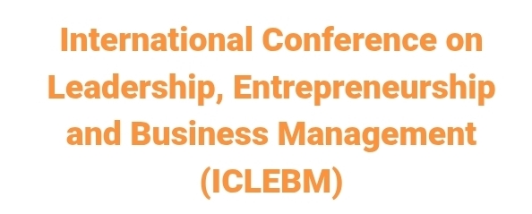 International Conference on Leadership, Entrepreneurship and Business Management (ICLEBM) In Rostov-on-Don, Russia