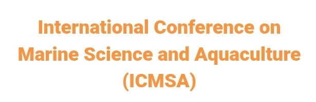 International Conference on Marine Science and Aquaculture (ICMSA) In Istanbul, Türkiye