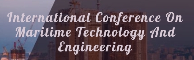 International Conference on Maritime Technology and Engineering (ICMTE) In Moscow, Russia