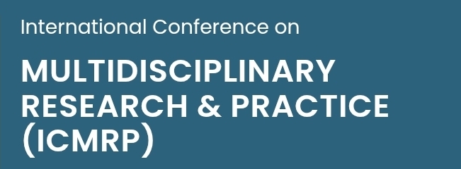 International Conference on Multidisciplinary Research & Practice (ICMRP) In Antalya, Turkey