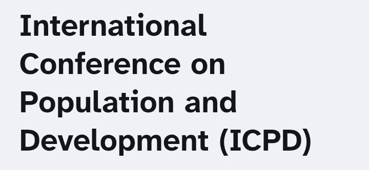 International Conference on Population and Development (ICPD) In Istanbul, Türkiye