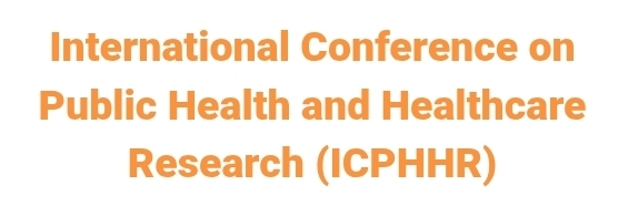 International Conference on Public Health and Healthcare Research (ICPHHR) In Istanbul, Türkiye