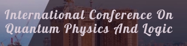 International Conference on Quantum Physics and Logic (ICQPL) In Moscow, Russia